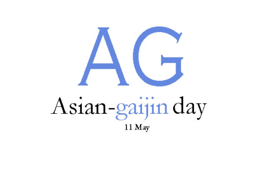 Asian-Gaijin Day will be held annually on May 11